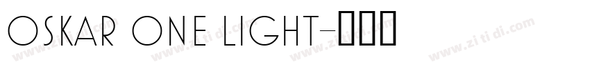 OSKAR ONE LIGHT字体转换
